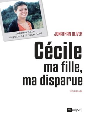 cover image of Cécile, ma fille, ma disparue
